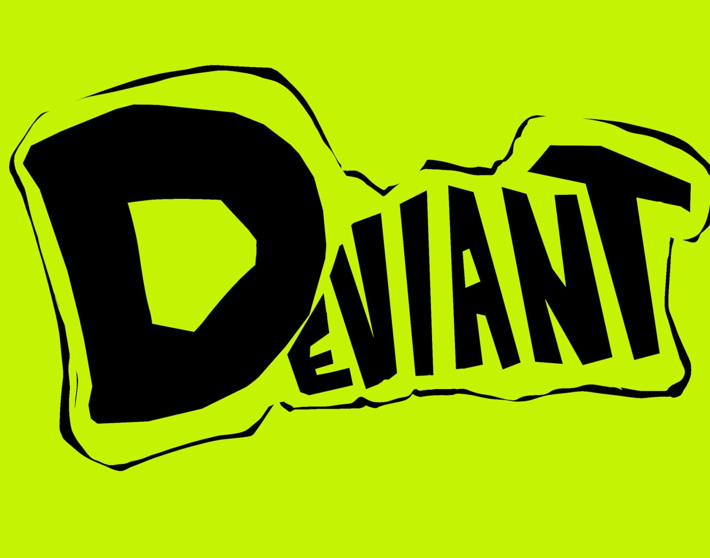 A neon green background with the word "Deviant" written in black